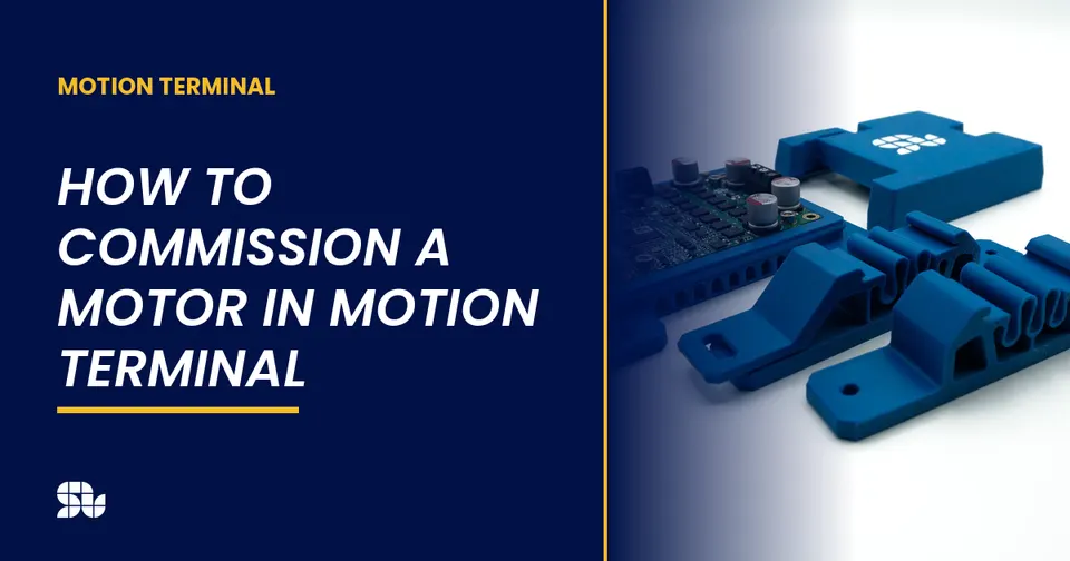 How to Commission a Motor in Motion Terminal: Step by Step