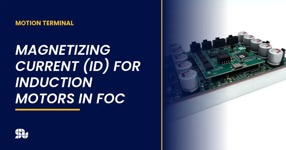 Magnetizing Current (Id) for Induction Motors in FOC