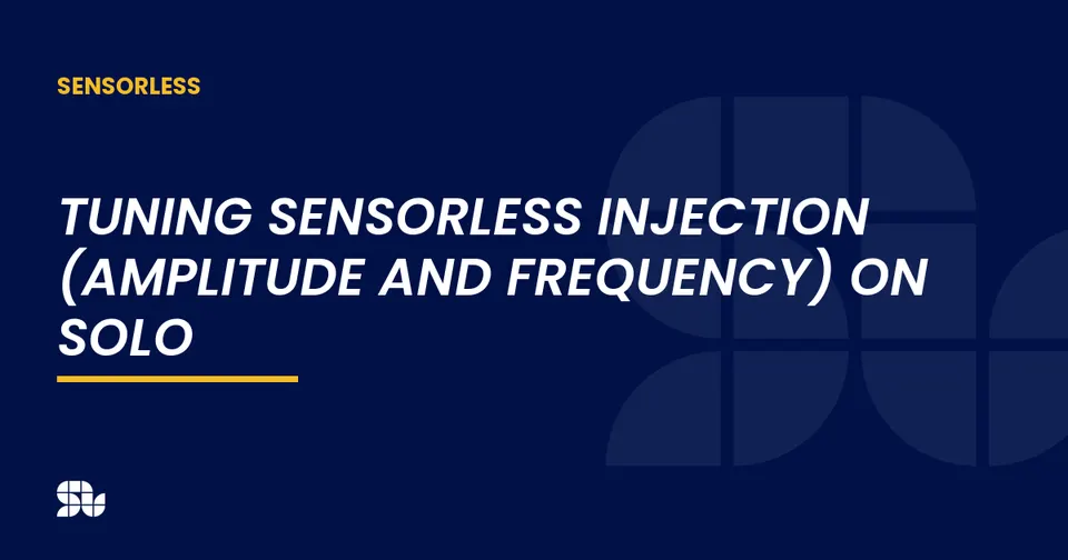 Tuning Sensorless Injection (Amplitude and Frequency) on SOLO